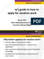 A Dummys Guide to Applying for Vacation Work