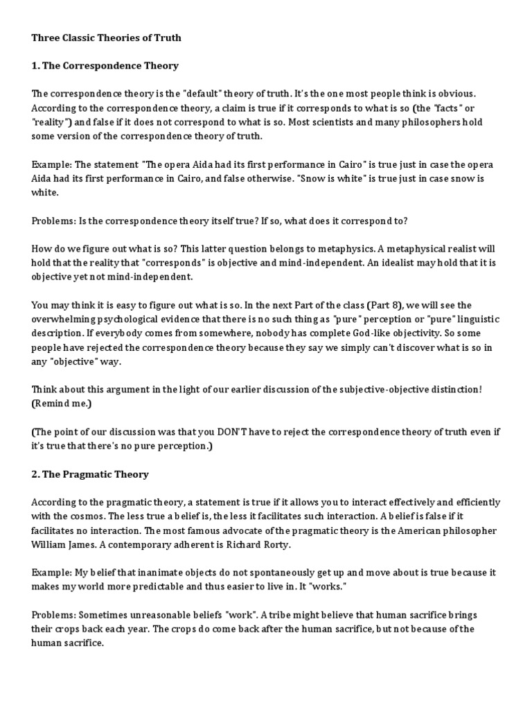 Three Classic Theories of Truth Correspondence Theory Of Truth