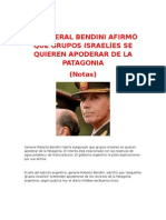 EL GENERAL BENDINI AFIRMÓ QUE GRUPOS ISRAELÍES SE QUIEREN APODERAR DE LA PATAGONIA (Notas)