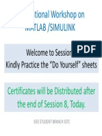 IEEE National Workshop On Matlab /simulink: Welcome To Session 7 Kindly Practice The "Do Yourself" Sheets