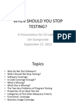 When Should You Stop Testing