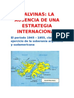 MALVINAS: LA AUSENCIA DE UNA ESTRATEGIA INTERNACIONAL El período 1945 – 1955, clave en el ejercicio de la soberanía argentina y sudamericana- Alejandro María Larriera  De la Universidad Nacional del Sur 