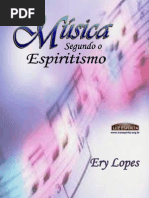 A MÚSICA SEGUNDO O ESPIRITISMO Ery Lopes