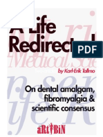 A Life Redirected: On Dental Amalgam, Fibromyalgia & Scientific Consensus