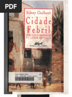 CHALHOUB, Sidney - Cidade Febril