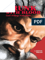 Drunk With Blood God S Killings in The Bible Steve Wells