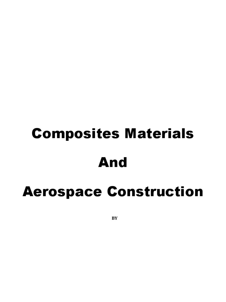 Aerospace Composites: Applications & Challenges | PDF | Composite ...