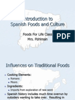 Introduction To Spanish Foods and Culture: Foods For Life Class Mrs. Pohlman