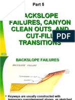 Backslope Failures, Canyon Clean Outs, and Cut-Fill Transitions