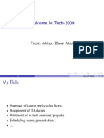 Welcome M.Tech-2009: Faculty Advisor: Bharat Adsul