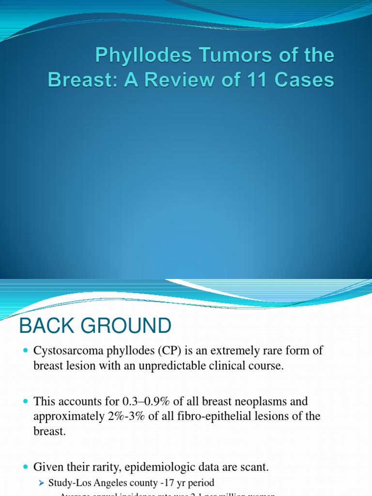 Phyllodes Tumors of The Breast FINAL | PDF | Neoplasms | Clinical Medicine