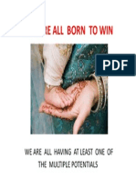 WE  ARE ALL  BORN TO  WIN