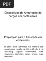 Dispositivos de Amarração de cargas em contêineres