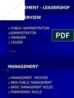 Management - Leadership The Overview: Public Administrati0N Admimistrator Manager Leader