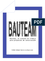 BAUTEAM, un sistema de trabajo para proyectos de construcción