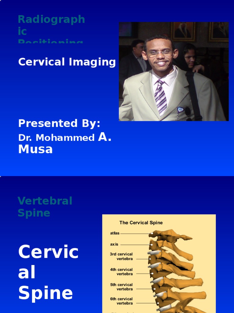 Cervical Spine Radiographic Positioning | PDF | Vertebral Column | Vertebra