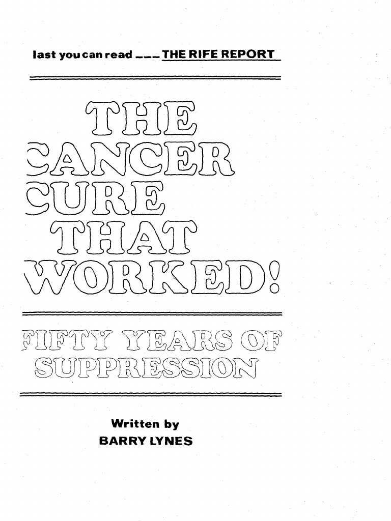 The Cancer Cure That Worked - Barry Lynes (1987) - Rife | PDF | Microscopy | Scientific Method