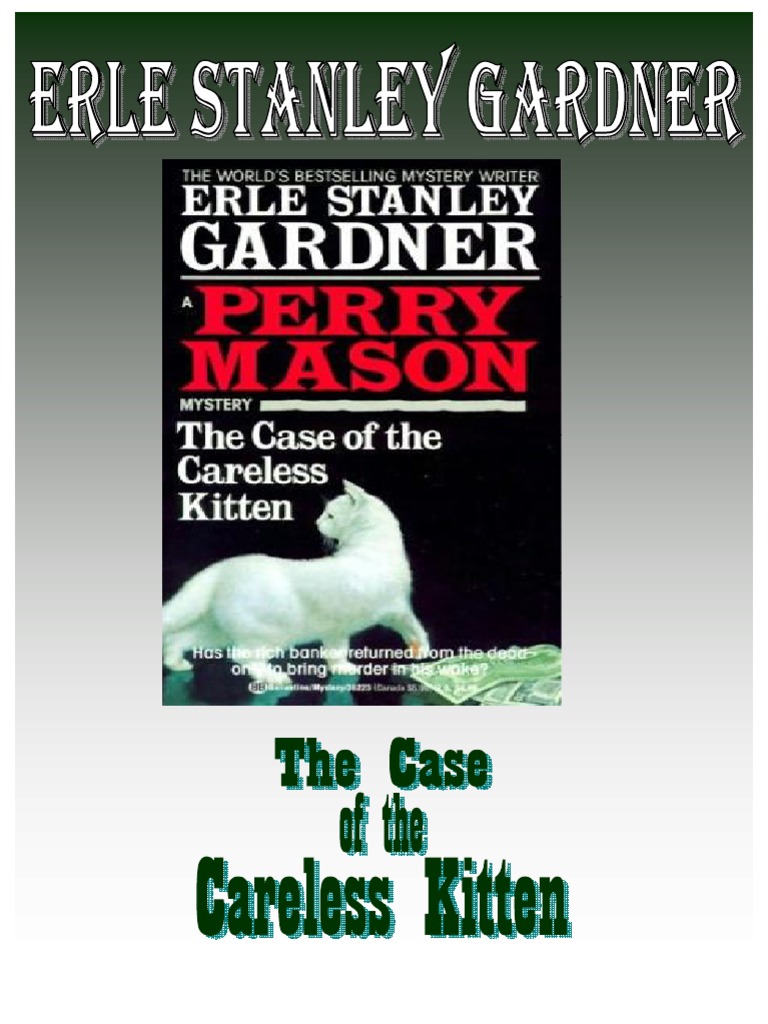 The Case of the Careless Kitten - Perry Mason - (in Nice Format) | Cats