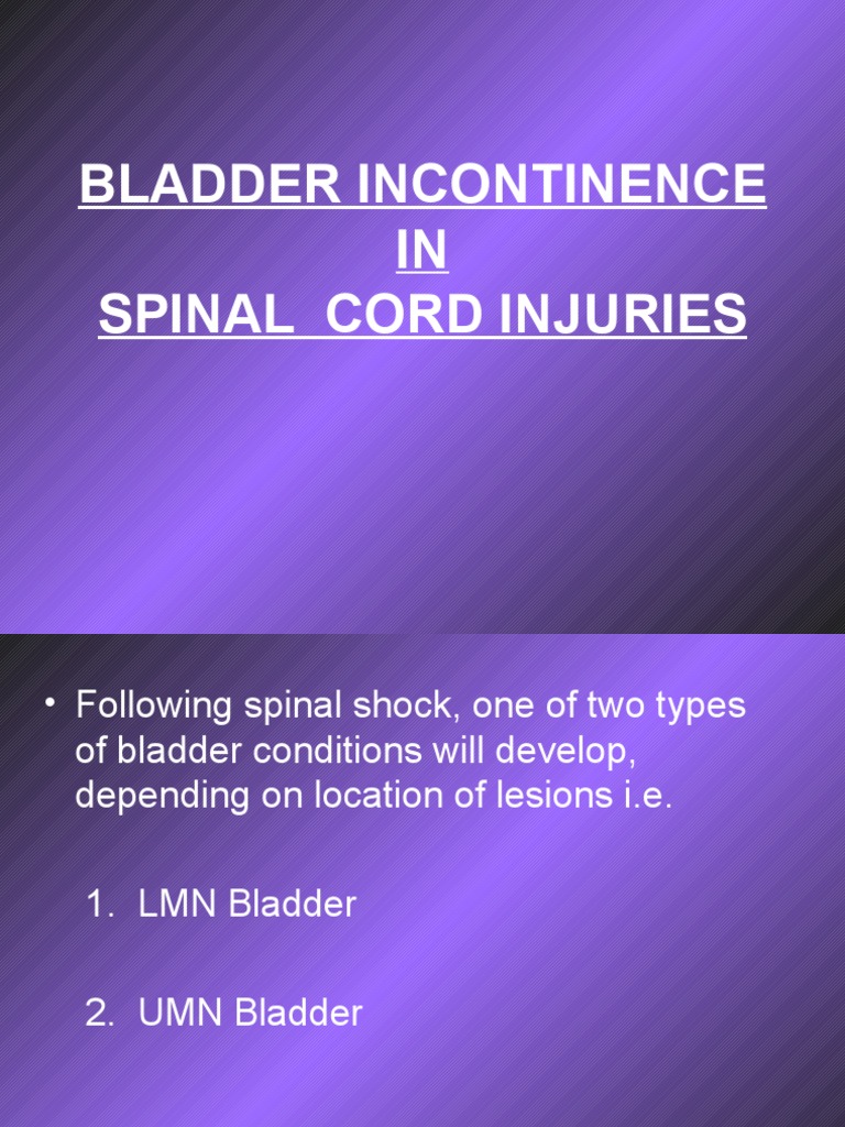 Bladder Incontinence in Spinal Cord Injuries Urinary Incontinence