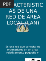 Download Caracteristicas de Una Red de Area Local by vil7251 SN15117440 doc pdf