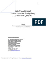 Late Presentation PF Tracheobronchial Foreign Body Aspiratio