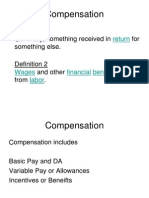 Compensation: Definition 1 Generally, Something Received in For Something Else. Definition 2 and Other Earned From