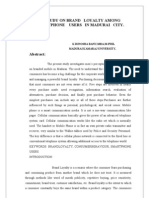 A  STUDY ON BRAND   LOYALTY AMONG SMARTPHONE    USERS   IN MADURAI   CITY.
                                                     
                                           K.RINOSHA BANU;MBA;M.PHIL
                                     MADURAI KAMARAJ UNIVERSITY, 
