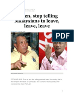 Listen, stop telling Malaysians to leave, leave, leave