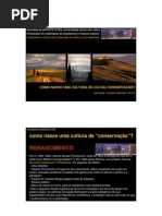 como nasce uma cultura de conservação