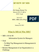 Overview of Mis: (DR) Sanjay Kumar Vij