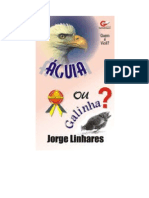 (Ebook - Evangélico) Livro - Jorge Linhares - Livro Quem É Você Águia Ou Galinha