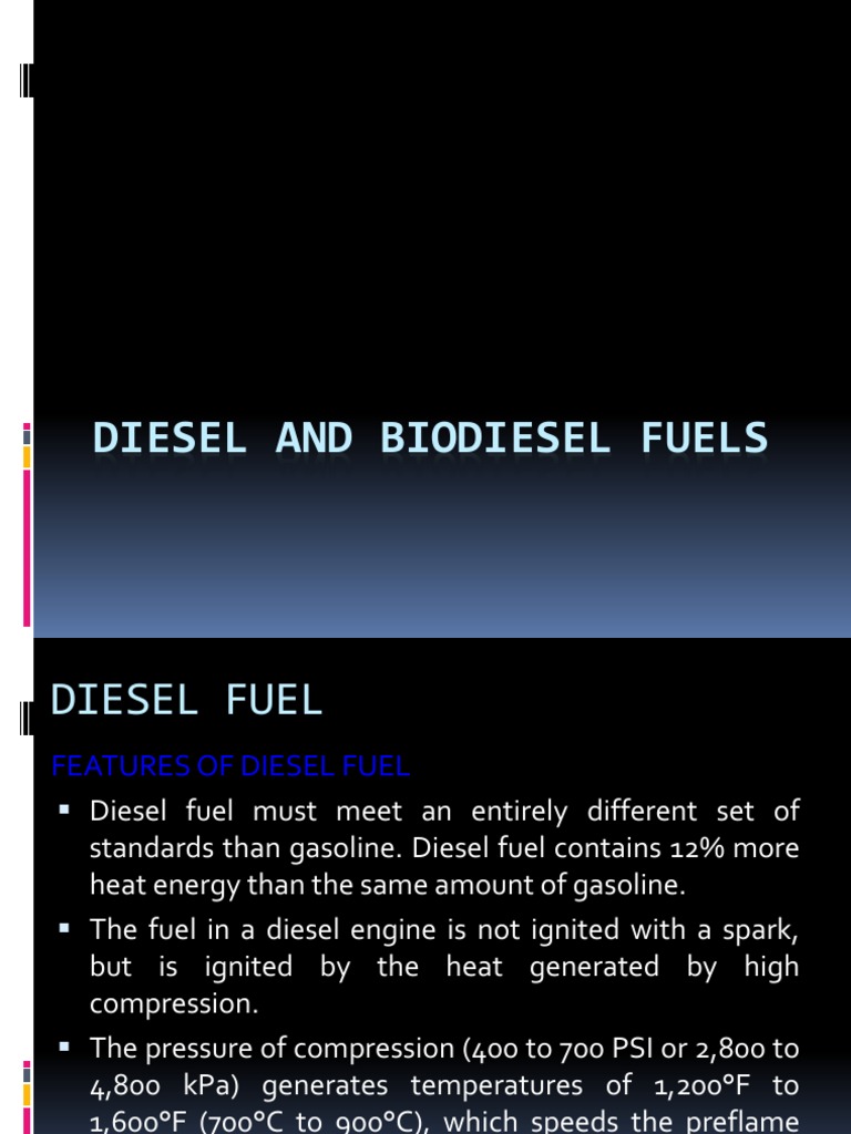 Diesel and Biodiesel Fuels Diesel Fuel Biodiesel