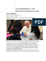 Papa a Los Estudiantes No Tengais Miedo a Fracasos y Caidas