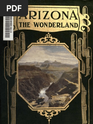 36125948 1912 Arizona The Wonderland A History Of Arizona From