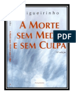 A Morte Sem Medo e Sem Culpa - Trigueirinho