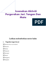 Melaksanakan Aktiviti Pergerakan Jari, Tangan Dan Mata