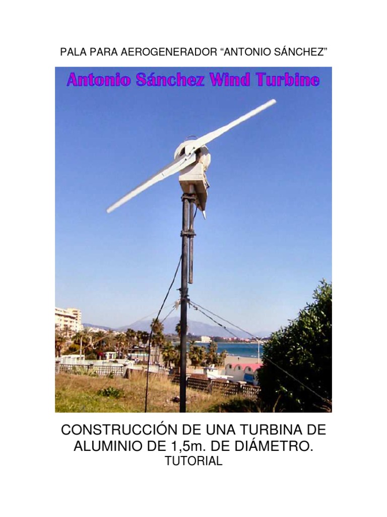 Tutorial Construccion Turbina Aluminio 150cm para Aerogenerador PDF ...