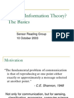 What Is Information Theory? The Basics: Sensor Reading Group 10 October 2003