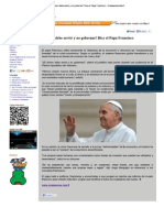 ¡El dinero debe servir y no gobernar! Dice el Papa Francisco