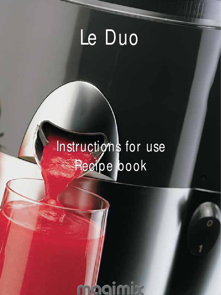 Magimix Le Duo Instructions PDF Juice Diet & Nutrition