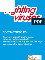 Fighting Viruses Fighting Viruses: Seven Hygiene Tips