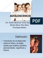 Adolescencia: Por: Esther Berenice Torres Saucedo. Martha Merari Rios Meza. Psicología Medica