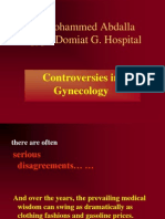 DR - Mohammed Abdalla Egypt. Domiat G. Hospital: Controversies in Gynecology