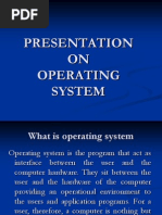 Presentation ON Operating System