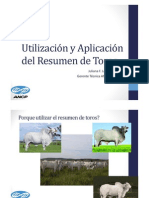 Utilización y Aplicación Del Resumen de Toros: Juliana F. Leite Gerente Técnica ANCP
