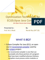 Optimization Techniques For ECJ (Eclipse Java Compiler) : Presented To:-By