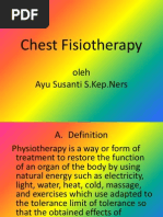 Chest Fisiotherapy: Oleh Ayu Susanti S.Kep - Ners