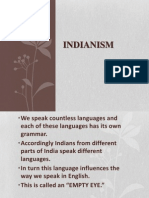 INDIAN ENGLISH IDIOSYNCRASIES