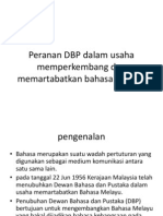 Peranan DBP Dalam Usaha Memperkembang Dan Memartabatkan Bahasa