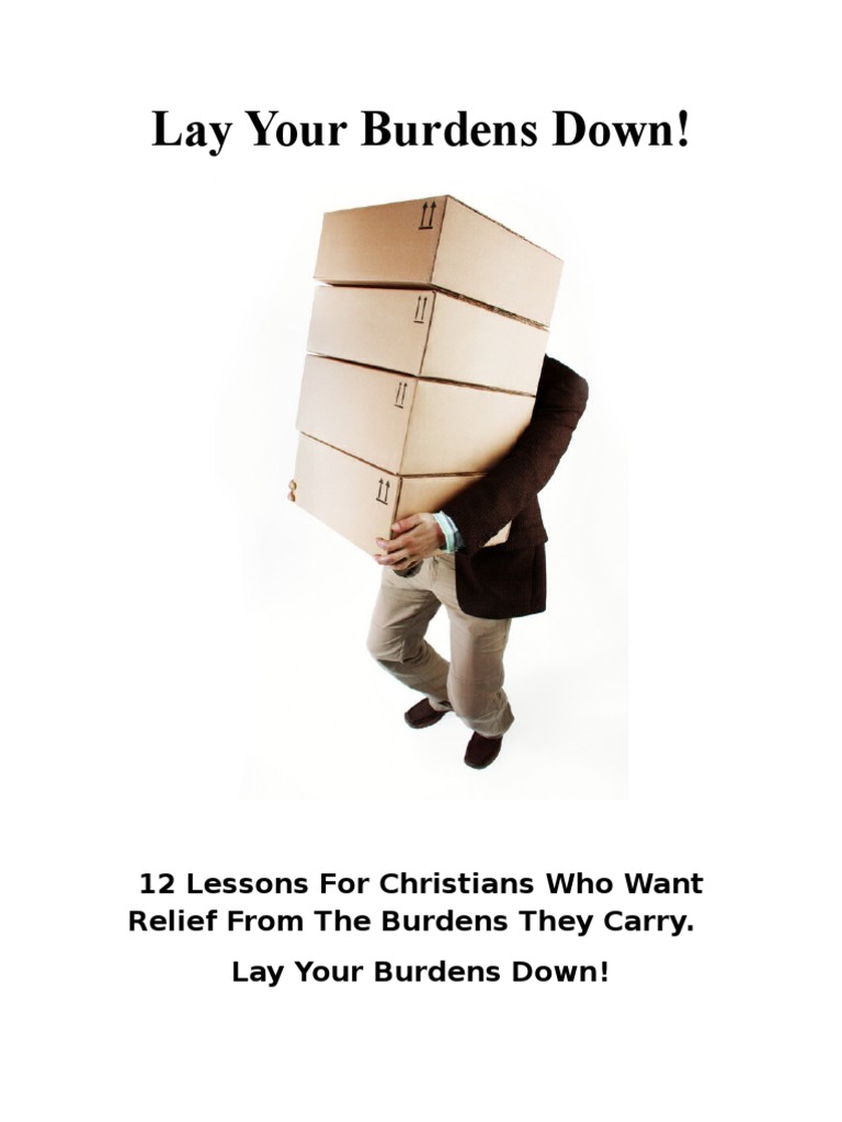 Lay Your Burdens Down Confession (Religion) Jesus